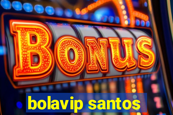 bolavip santos